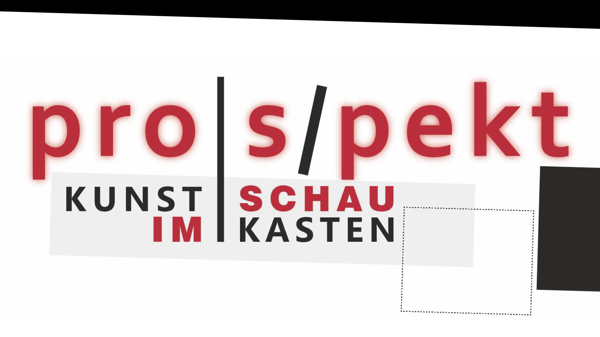 You are currently viewing Prospekt – Kunst im Kasten